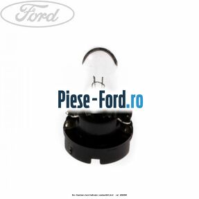 Bec iluminare bord indicator combustibil Ford Ranger 2002-2006 2.5 TD 4x4 109 cai #57C168C85F