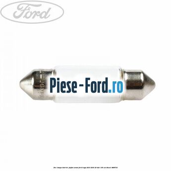 Bec lampa interior plafon xenon Ford Kuga 2013-2016 2.0 TDCi 136 cai #F1E2BF755B