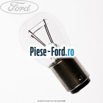 Bec P21/4W 21/4W 12V Ford B-Max 1.4 90 cai #558845163D