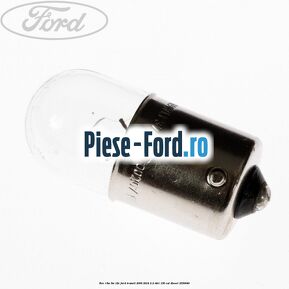 Bec R5W 5W/12V Ford Transit 2006-2014 2.2 TDCi 136 cai #EF8BEE52CA