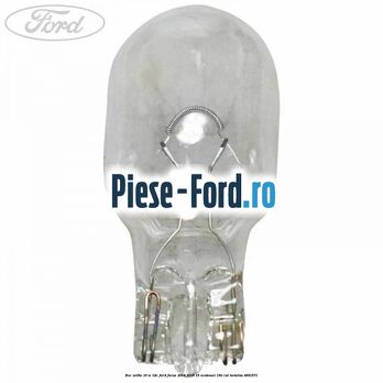 Bec W16W 16 W 12V Ford Focus 2014-2018 1.5 EcoBoost 150 cai #E5135D98F1