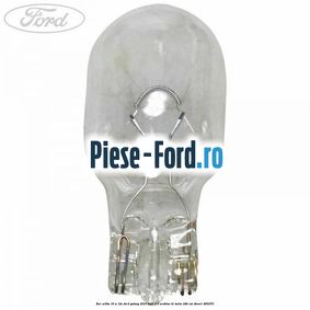 Bec W16W 16 W 12V Ford Galaxy 2015-2023 2.0 EcoBlue Bi-Turbo 240 cai #BEA836DA01