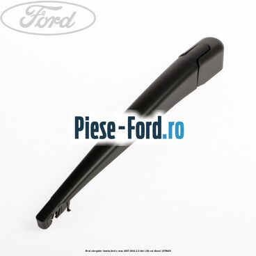 Brat stergator luneta Ford S-Max 2007-2014 2.0 TDCi 130 cai #50B46A29B0