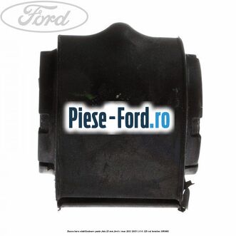 Bucsa bara stabilizatoare punte fata 23 mm Ford C-Max 2011-2015 1.6 Ti 125 cai