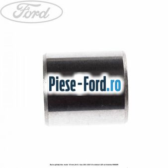 Bucsa ghidaj bloc motor 16 mm Ford C-Max 2011-2015 1.0 EcoBoost 125 cai #79018E0605
