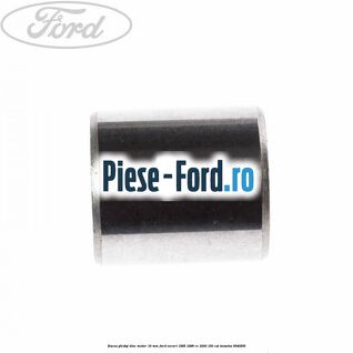 Bucsa ghidaj bloc motor 16 mm Ford Escort 1995-1998 RS 2000 150 cai #1ED1A8AB47