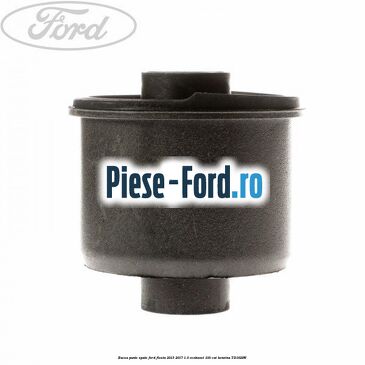 Bucsa punte spate Ford Fiesta 2013-2017 1.0 EcoBoost 100 cai