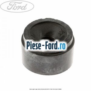 Bucsa suport capac motor Ford Fiesta 2013-2017 1.6 TDCi 95 cai