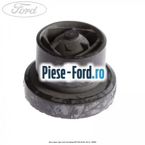 Bucsa suport capac motor Ford Galaxy 2007-2014 2.0 TDCi 140 cai #872BA1DFDB