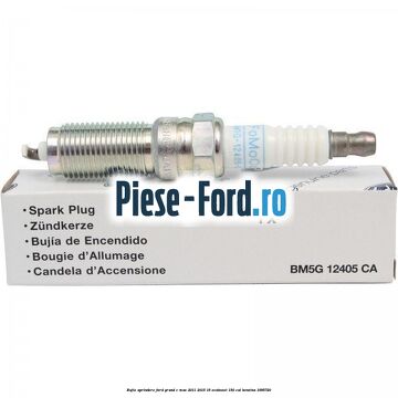 Bujie aprindere Ford Grand C-Max 2011-2015 1.6 EcoBoost 150 cai #A4C91175F1