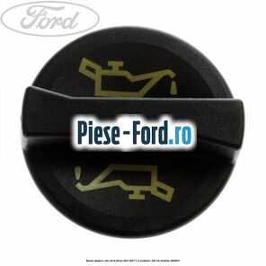 Buson umplere ulei Ford Fiesta 2013-2017 1.0 EcoBoost 100 cai