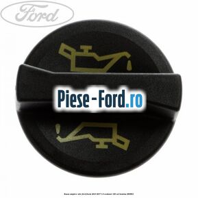 Buson umplere ulei Ford Fiesta 2013-2017 1.0 EcoBoost 125 cai