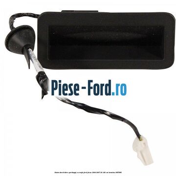 Buton deschidere portbagaj cu mufa Ford Focus 2004-2007 2.0 145 cai #07CFB263F0 Buton deschidere portbagaj cu mufa Ford Focus 2004-2007 2.0 145 cai #07CFB263F0