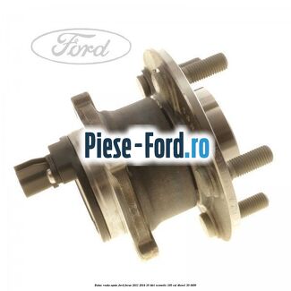 Butuc roata spate Ford Focus 2011-2014 1.6 TDCi ECOnetic 105 cai #54418B1691