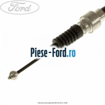 Cablu frana mana Ford Galaxy 2000-2006 1.9 TDI 150 cai #359B74FBE4 Cablu frana mana Ford Galaxy 2000-2006 1.9 TDI 150 cai #359B74FBE4