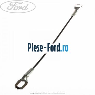 Cablu opritor usa bena Ford Ranger 2006-2012 2.5 TDCi 4x4 143 cai #E164027FB6