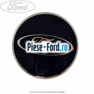 Capac centru janta aliaj 68 mm Ford Fiesta 2002-2005 ST150 150 cai #00777BE1B0