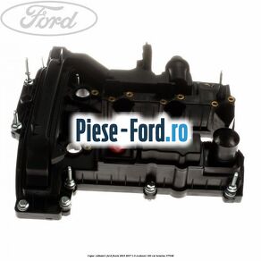 Capac culbutori Ford Fiesta 2013-2017 1.0 EcoBoost 100 cai