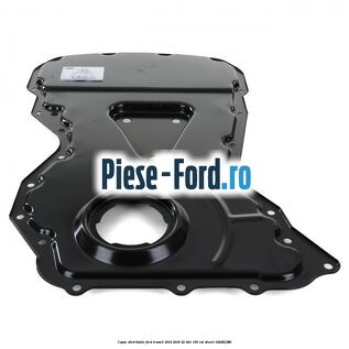 Capac distributie Ford Transit 2014-2018 2.2 TDCi 155 cai #8B9678E20C