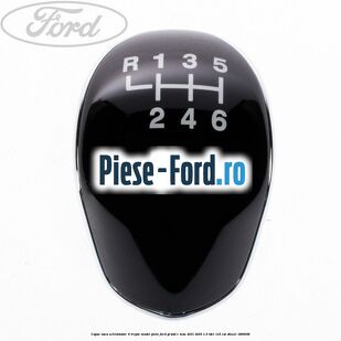 Capac nuca schimbator 6 trepte model piele Ford Grand C-Max 2011-2015 1.6 TDCi 115 cp