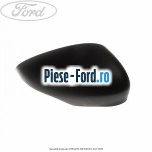 Capac oglinda dreapta negru Ford Fiesta 2008-2012 1.6 TDCi 95 cai #11AA56EEFA