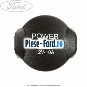 Capac priza auxiliara 12 V Ford Transit 2019-2023 2.0 EcoBlue 105 cai #853E5150F4