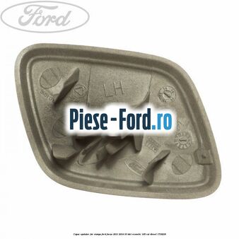 Capac spalator far stanga Ford Focus 2011-2014 1.6 TDCi ECOnetic 105 cai #1EE22BC137