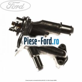 Carcasa termostat cu termostat Ford Fiesta 2013-2017 1.6 ST 182 cai