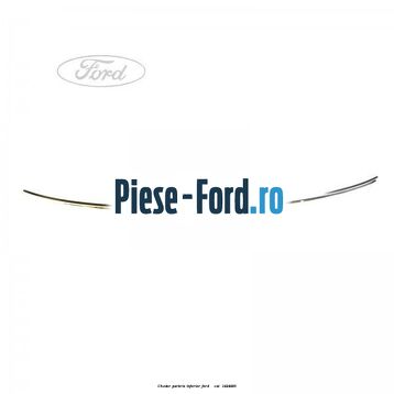 Cheder parbriz, inferior Ford Focus 2004-2007 2.0 145 cai #6E188BDA29