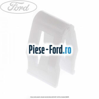 Clema elestica plastic elemente bord Ford Fiesta 2013-2017 1.25 60 cai #957153008E