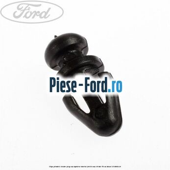 Clips prindere cheder prag sau tapiterie interior Ford B-Max 1.5 TDCi 75 cai #F4DFC789FA