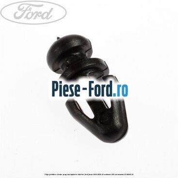 Clips prindere cheder prag sau tapiterie interior Ford Focus 2014-2018 1.0 EcoBoost 100 cai #1660B61FDE