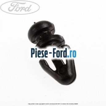 Clips prindere cheder prag, tapiterie interior Ford Fiesta 2013-2017 1.0 EcoBoost 100 cai