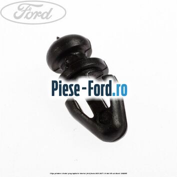 Clips prindere cheder prag, tapiterie interior Ford Fiesta 2013-2017 1.6 TDCi 95 cai