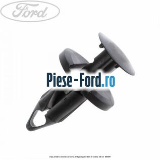 Clips prindere elemente caroserie Ford Galaxy 2015-2023 2.0 EcoBlue 190 cai #CEDB232AA7