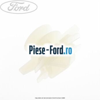 Clips prindere far lateral Ford Fusion 1.4 TDCi 68 cai #09DD4ABD4E