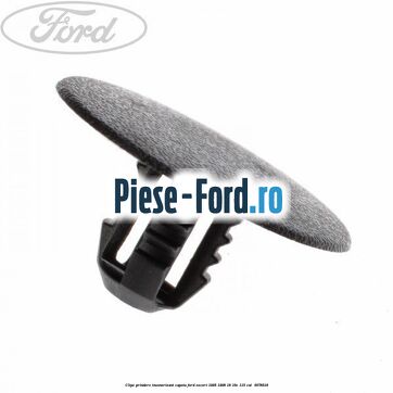 Clips prindere insonorizant capota Ford Escort 1995-1998 1.8 16V 115 cai #5F8209BEFE