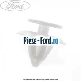 Clips prindere ornament oglinda Ford Focus 2011-2014 1.6 TDCi ECOnetic 105 cai