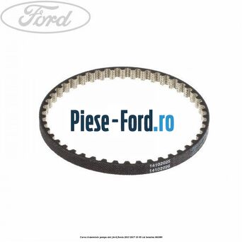 Curea transmisie pompa ulei Ford Fiesta 2013-2017 1.0 65 cai #14B3F3C43C