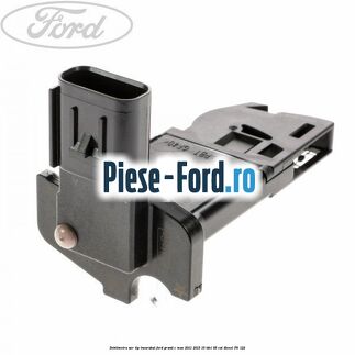 Debitmetru aer tip insurubat Ford Grand C-Max 2011-2015 1.6 TDCi 95 cai #A33320E0B7
