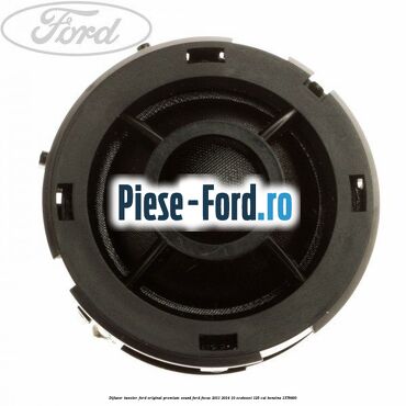 Difuzor tweeter Ford original premium sound Ford Focus 2011-2014 1.0 EcoBoost 125 cai #8FF2CAEA3B