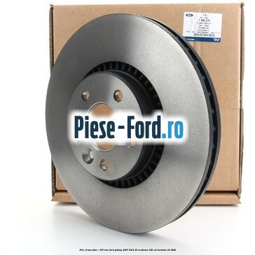 Disc frana fata R 316 MM Ford Galaxy 2007-2014 2.0 EcoBoost 199 cai #CE9303181F