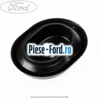 Dop caroserie oval 16 cu 22 mm Ford C-Max 2011-2015 1.0 EcoBoost 100 cai #B4E242A9C4