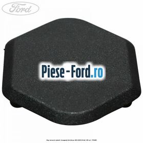Dop caroserie, plastic hexagonal Ford Focus 2014-2018 2.0 TDCi 150 cai #301E5EAB80