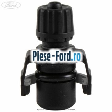 Dop termostat, aerisitor termostat Ford B-Max 1.6 TDCi 95 cai #F57D811D63