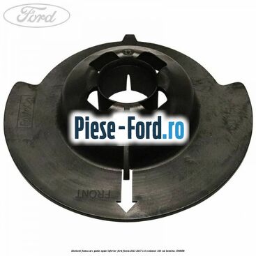 Element flansa arc punte spate inferior Ford Fiesta 2013-2017 1.0 EcoBoost 100 cai