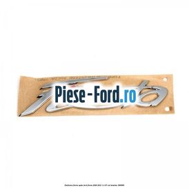 Emblema Fiesta spate Ford Fiesta 2008-2012 1.4 97 cai