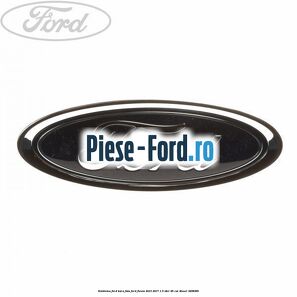 Emblema Ford bara fata Ford Fiesta 2013-2017 1.5 TDCi 95 cai