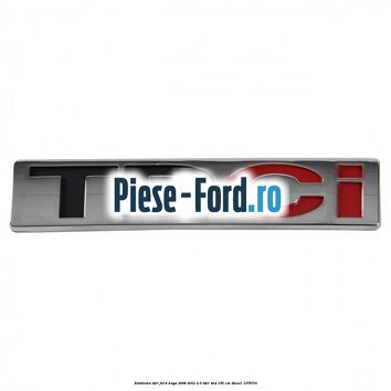 Emblema TDCi Ford Kuga 2008-2012 2.0 TDCi 4x4 136 cai