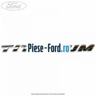Emblema Titanium Ford Focus 2014-2018 1.5 EcoBoost 182 cai